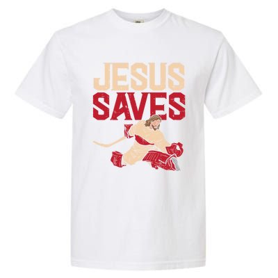 Jesus Saves Ice Hockey Goalie Sport Religious Christian Gift Great Gift Garment-Dyed Heavyweight T-Shirt