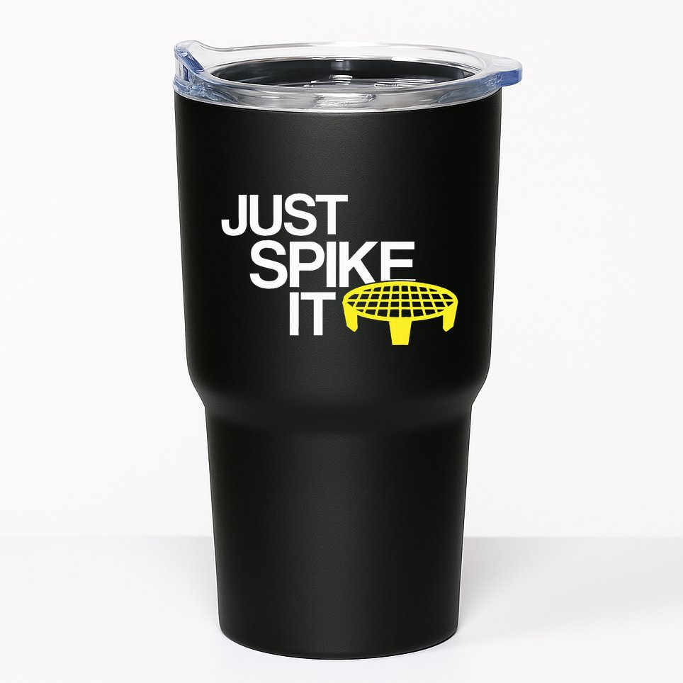 Just Spike It Spike Ball Spike Life Tumbler