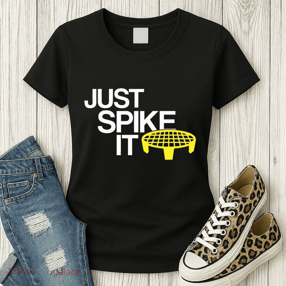 Just Spike It Spike Ball Spike Life Womens T-Shirt
