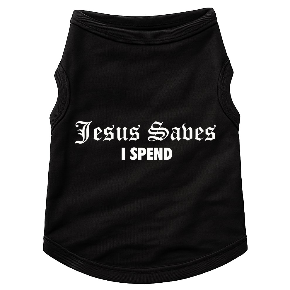 Jesus Saves I Spend Doggie Tank