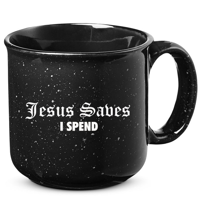 Jesus Saves I Spend 15oz Campfire Ceramic Mug