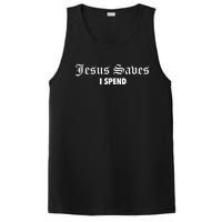 Jesus Saves I Spend PosiCharge Competitor Tank