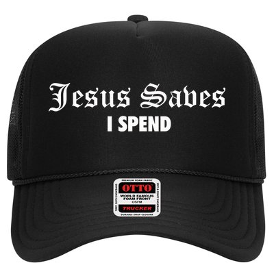 Jesus Saves I Spend Trucker Hat