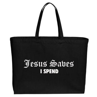 Jesus Saves I Spend Cotton Canvas Jumbo Tote