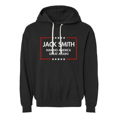 Jack Smith Is Making America Great Again Garment-Dyed Fleece Hoodie