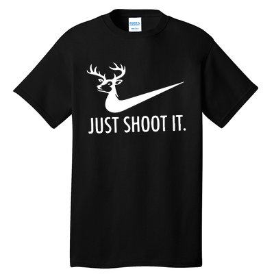 Just Shoot It Deer Hunting Tall T-Shirt