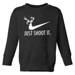 Just Shoot It Deer Hunting Toddler Sweatshirt