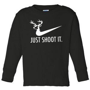 Just Shoot It Deer Hunting Toddler Long Sleeve Shirt