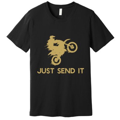 Just Send It Motocross Premium T-Shirt