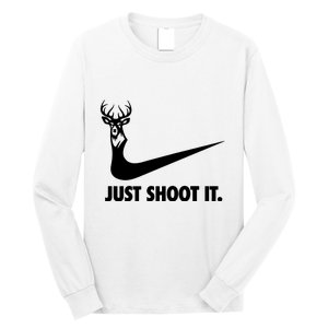 Just Shoot It. Hunting Season Long Sleeve Shirt