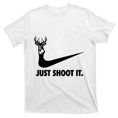 Just Shoot It. Hunting Season T-Shirt