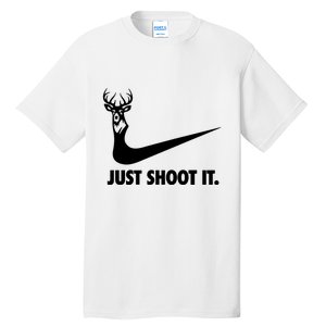 Just Shoot It. Hunting Season Tall T-Shirt