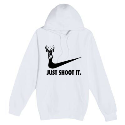 Just Shoot It. Hunting Season Premium Pullover Hoodie