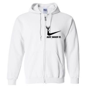 Just Shoot It. Hunting Season Full Zip Hoodie