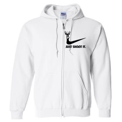 Just Shoot It. Hunting Season Full Zip Hoodie