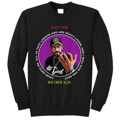 Jesus Said It Tall Sweatshirt