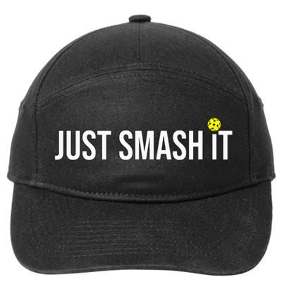 Just Smash It Pickleball for Pickleballplayer 7-Panel Snapback Hat