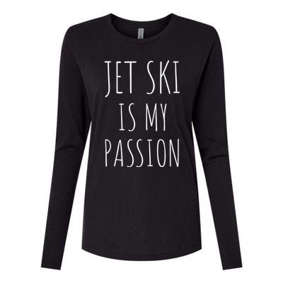 Jet Ski Is My Passion Gift Funny Jetfunny Giftki Water Sports Jetski Meaningful Womens Cotton Relaxed Long Sleeve T-Shirt