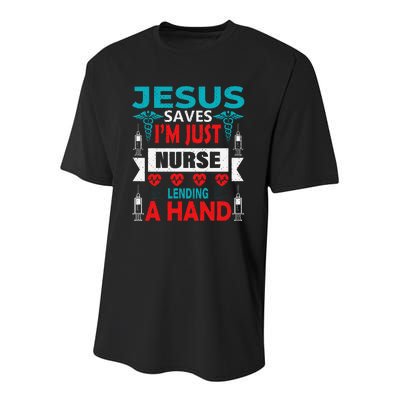 Jesus Saves IM Just A Nurse Lending My Hand Christian Nurse Youth Performance Sprint T-Shirt