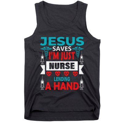 Jesus Saves IM Just A Nurse Lending My Hand Christian Nurse Tank Top