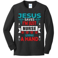 Jesus Saves IM Just A Nurse Lending My Hand Christian Nurse Kids Long Sleeve Shirt