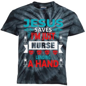 Jesus Saves IM Just A Nurse Lending My Hand Christian Nurse Kids Tie-Dye T-Shirt