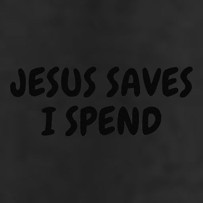 Jesus Saves I Spend Funny Christian Cool Comfort Performance Bucket Hat