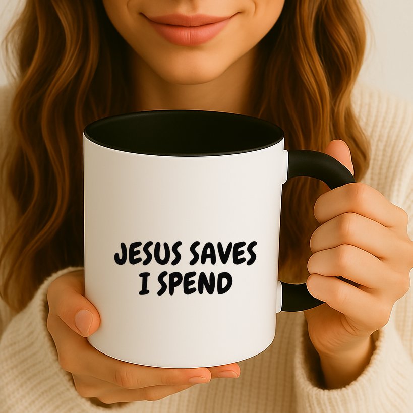 Jesus Saves I Spend Funny Christian Mug