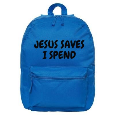 Jesus Saves I Spend Funny Christian 16 in Basic Backpack