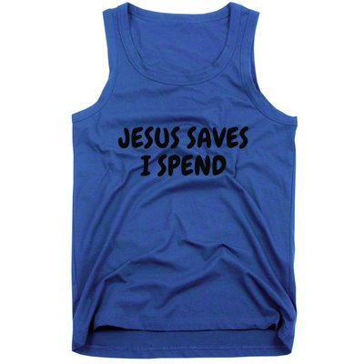Jesus Saves I Spend Funny Christian Tank Top