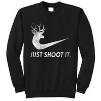 Just Shoot It Funny Deer Hunting Sweatshirt