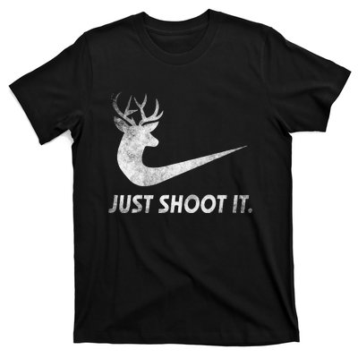 Just Shoot It Funny Deer Hunting T-Shirt