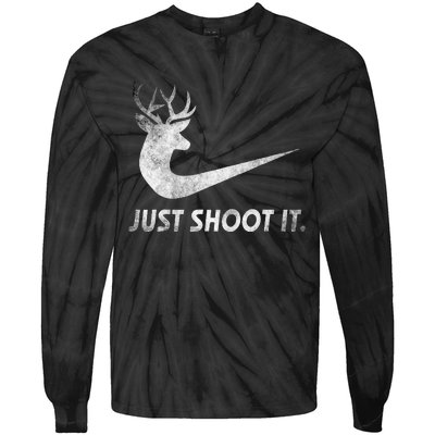 Just Shoot It Funny Deer Hunting Tie-Dye Long Sleeve Shirt