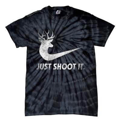 Just Shoot It Funny Deer Hunting Tie-Dye T-Shirt