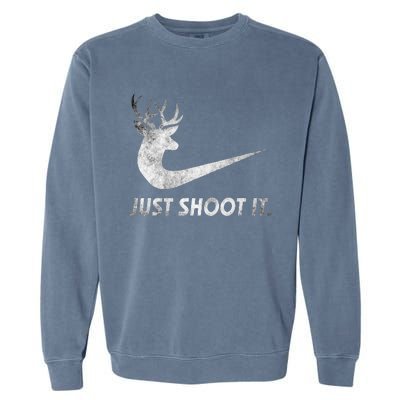 Just Shoot It Funny Deer Hunting Garment-Dyed Sweatshirt