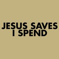 Jesus Saves I Spend 10 Performance Shirt
