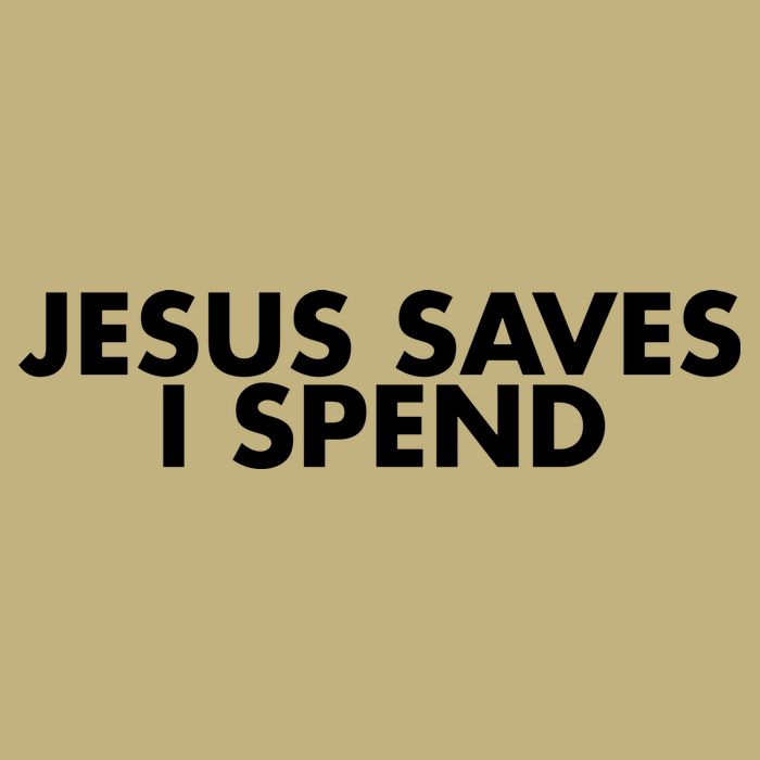 Jesus Saves I Spend 10 Performance Shirt