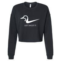 Just Shoot It Duck Hunting Design Great Gift Cropped Pullover Crew