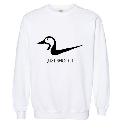 Just Shoot It Duck Hunting Design Great Gift Garment-Dyed Sweatshirt