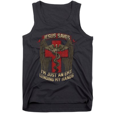 Jesus Saves Im Just An Emt Lending My Hands Tank Top