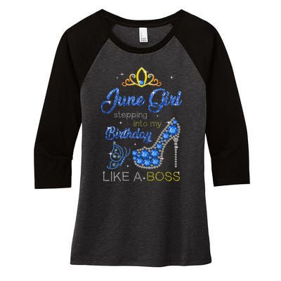 June Stepping Into My Birthday Gift for Gemini Wo Women's Tri-Blend 3/4-Sleeve Raglan Shirt