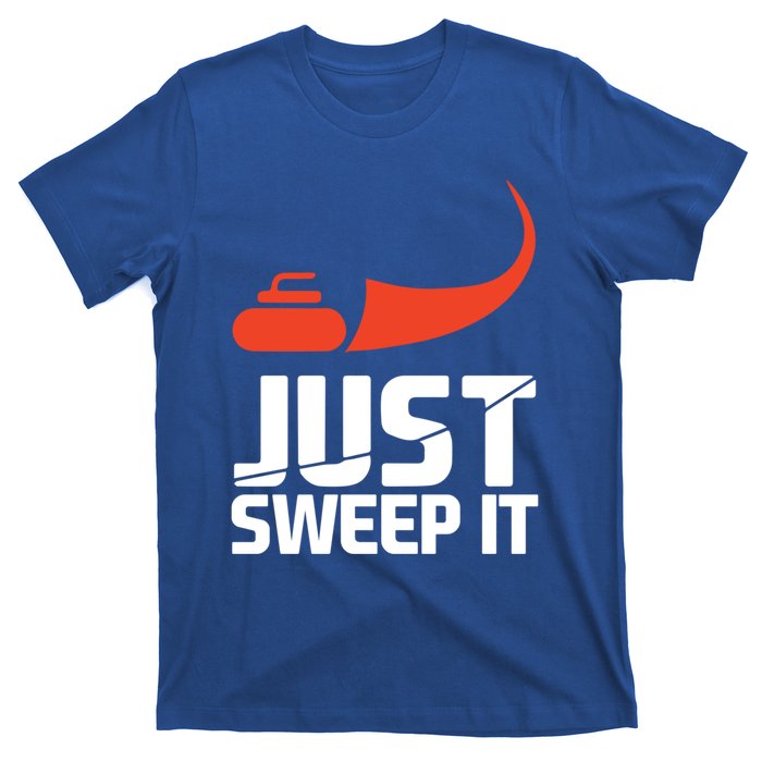 Just Sweep It! Funny Curling Sports Gift T-Shirt