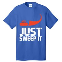 Just Sweep It! Funny Curling Sports Gift Tall T-Shirt