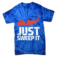 Just Sweep It! Funny Curling Sports Gift Tie-Dye T-Shirt