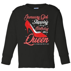 January Stepping into my birthday like a Queen Living Toddler Long Sleeve Shirt