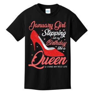 January Stepping into my birthday like a Queen Living Kids T-Shirt