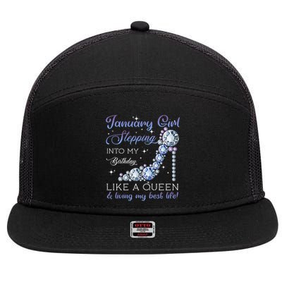 January Stepping Into My Birthday Like A Queen 7 Panel Mesh Trucker Snapback Hat