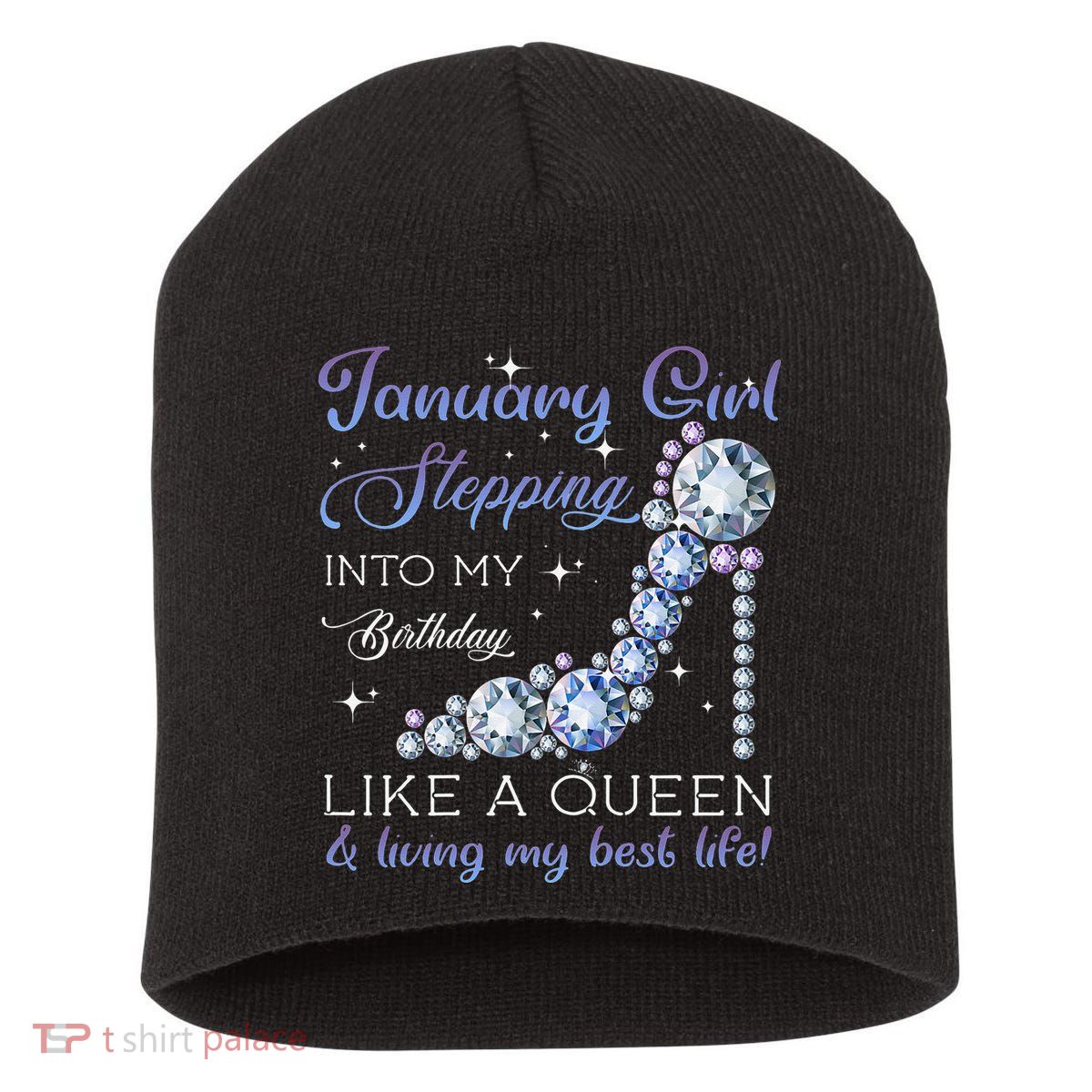 January Stepping Into My Birthday Like A Queen Short Acrylic Beanie