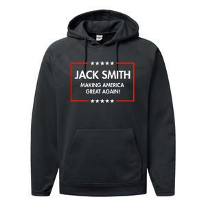 Jack Smith Is Making America Great Again Performance Fleece Hoodie