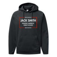 Jack Smith Is Making America Great Again Performance Fleece Hoodie